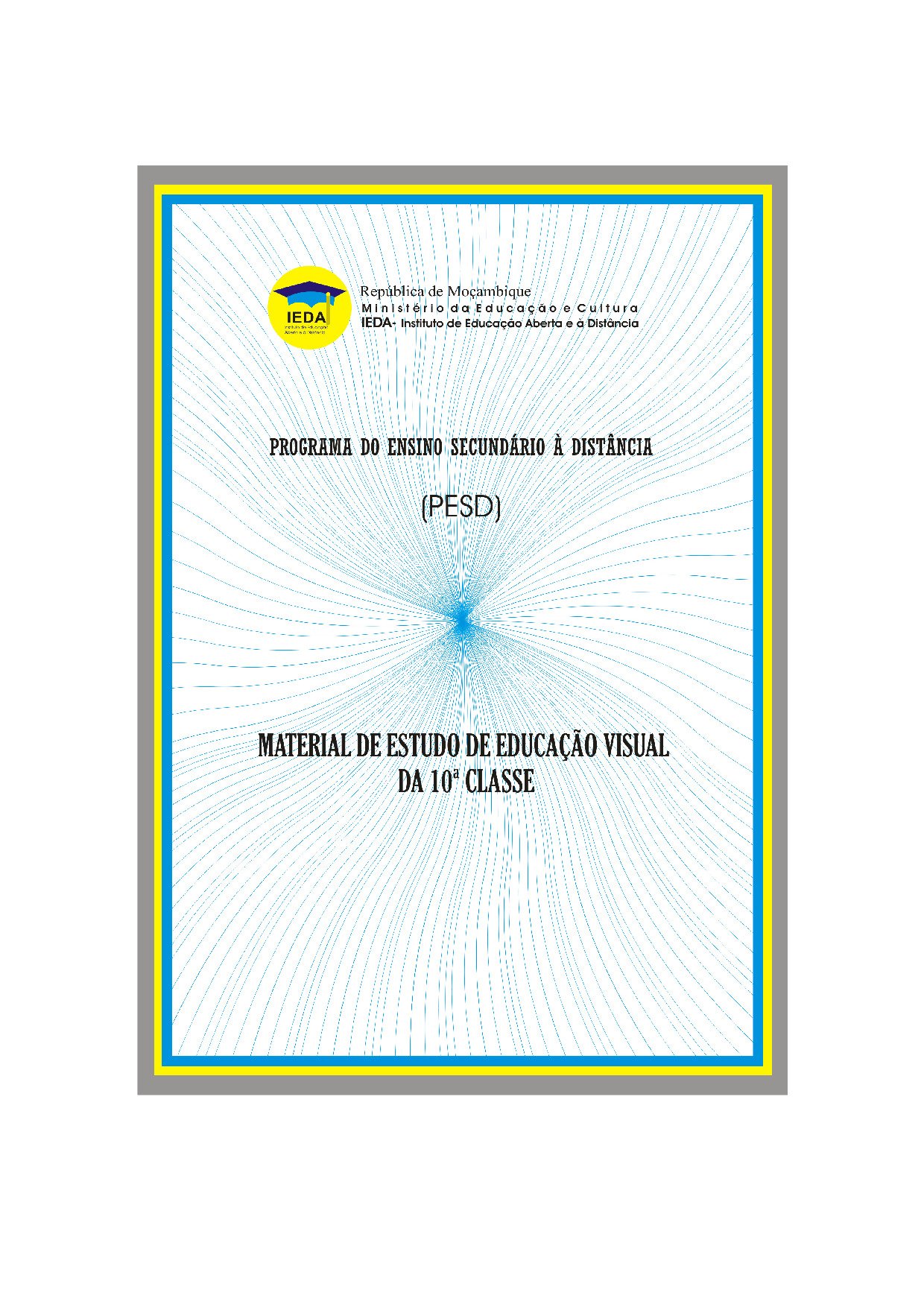 Educação Visual da 10ª Classe (Material de estudo do PESD Antigo – Moçambique) Modulo em PDF