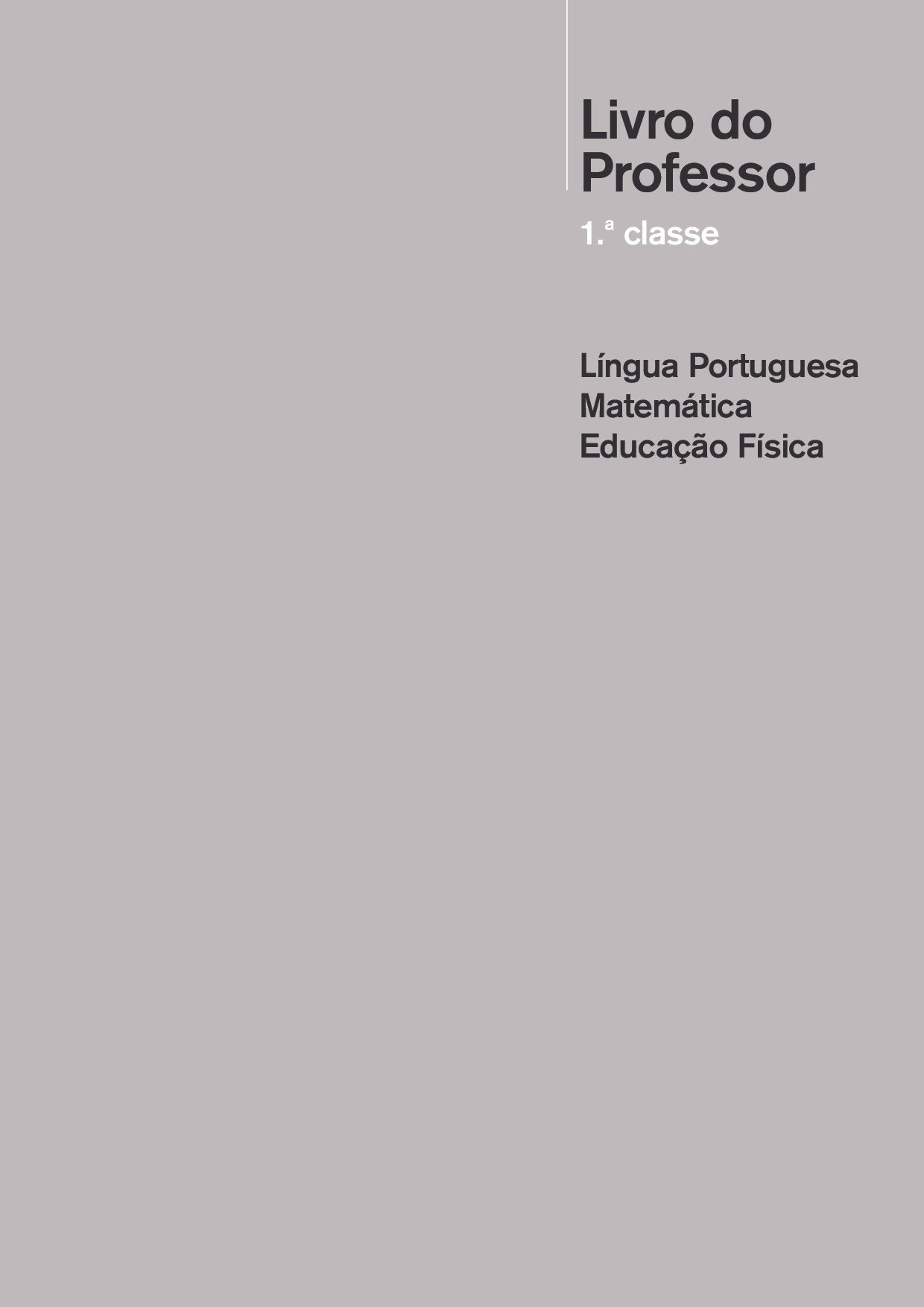 Manual do Professor da 1ª Classe (Alcance Editores - Moçambique) Livro em PDF